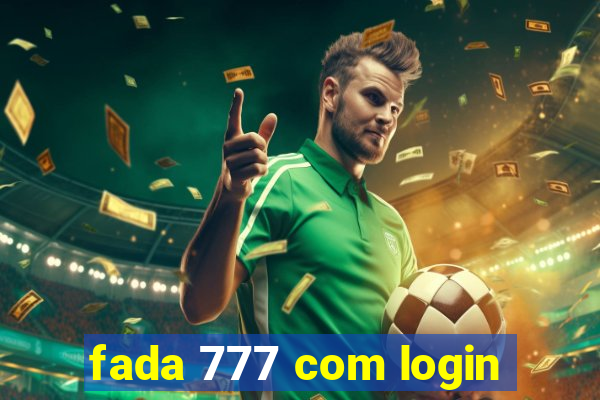 fada 777 com login